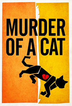 Murder of a Cat (2014)