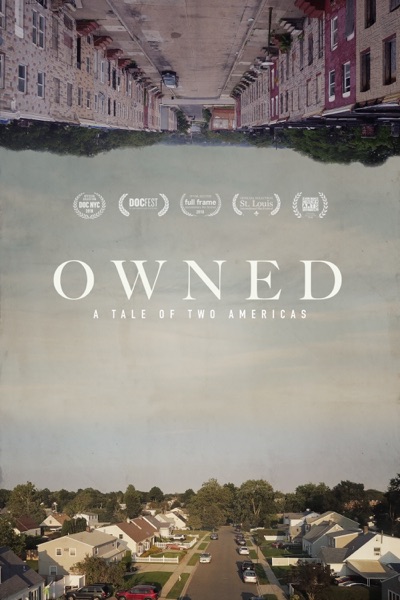 Owned: A Tale Of two Americas (2019)