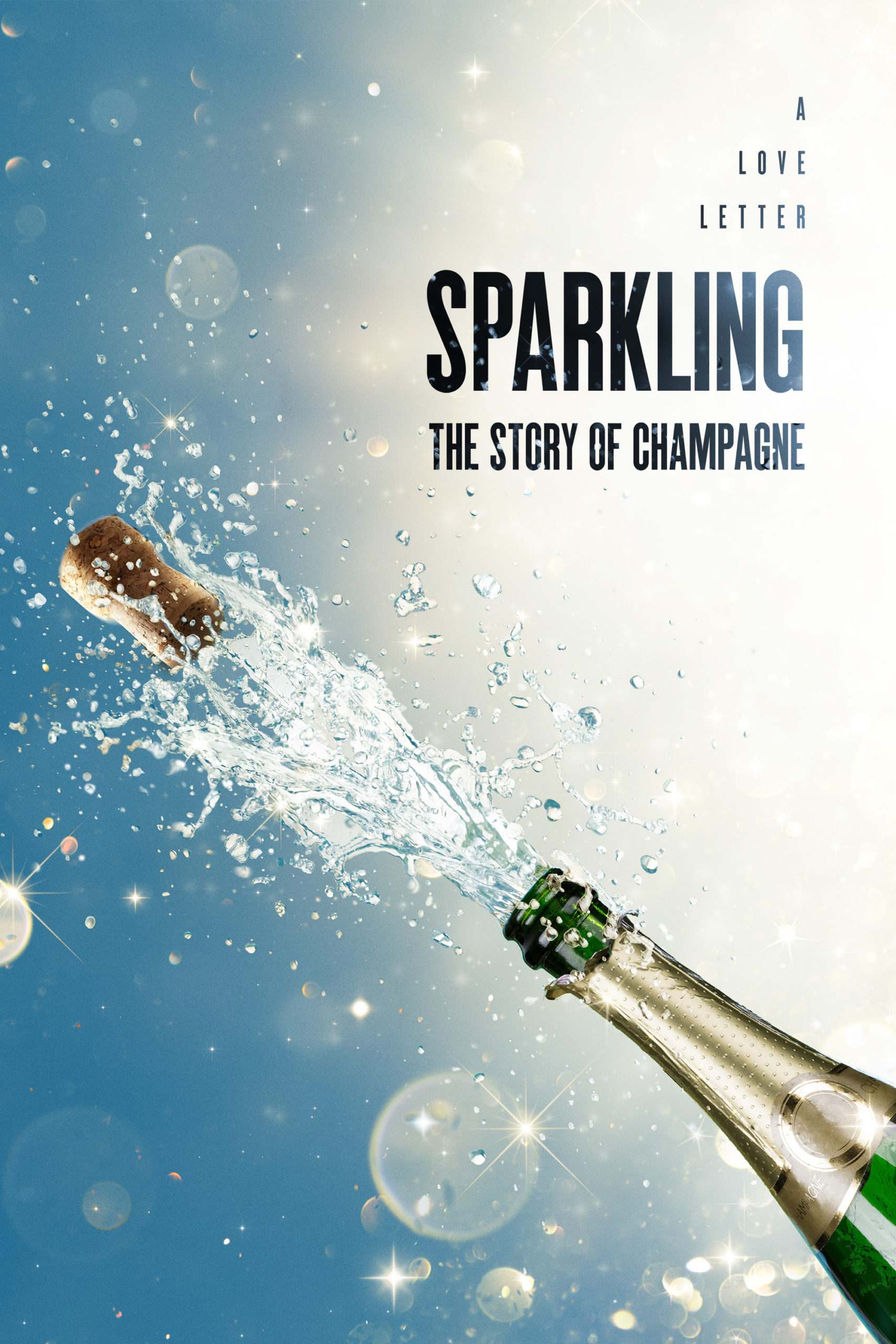 Sparkling: The Story of Champagne