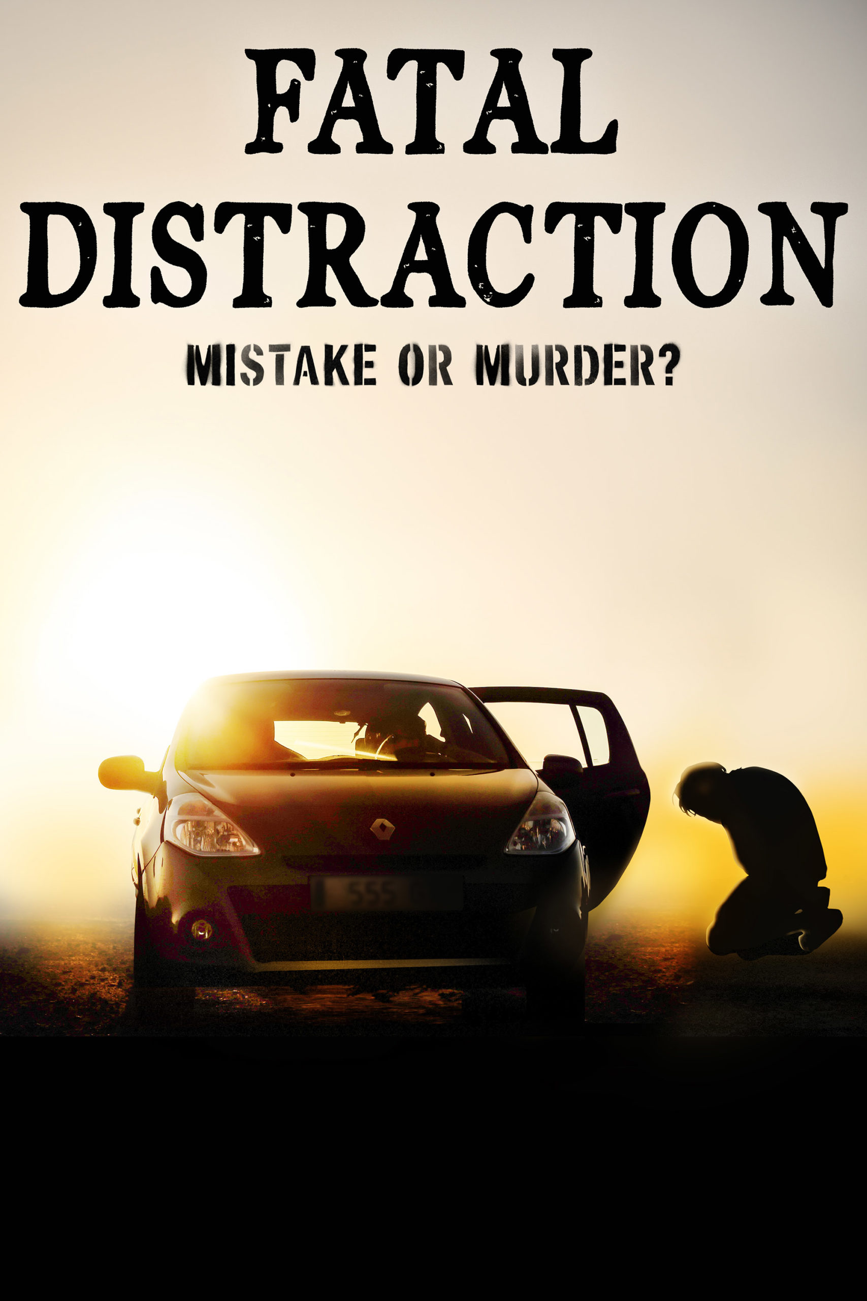 Fatal Distraction